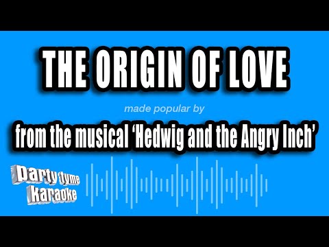 Hedwig and the Angry Inch - The Origin of Love