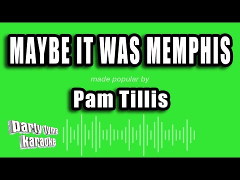 Pam Tillis - Maybe It Was Memphis