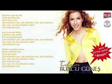 Burcu Güneş - Çile Bülbülüm