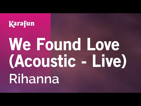 Rihanna - We Found Love (Acoustic - live)
