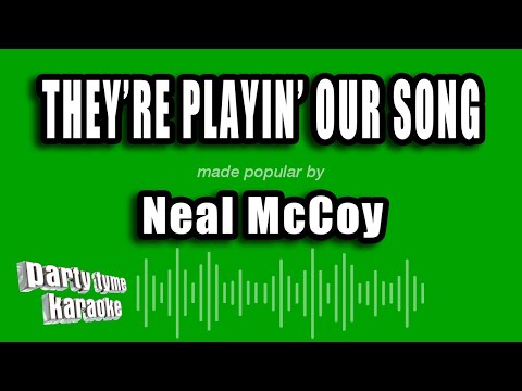 Neal McCoy - They're Playin' Our Song
