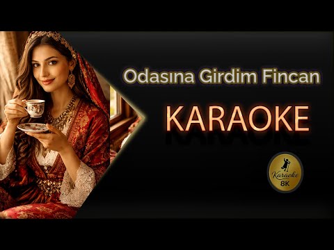 Odasına Girdim Fincan Elinde
