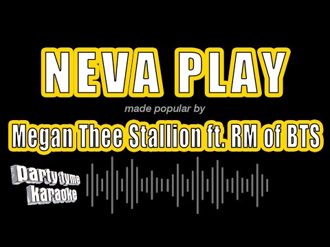 Megan Thee Stallion feat. RM of BTS - Neva Play