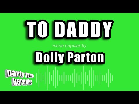 Dolly Parton - To Daddy