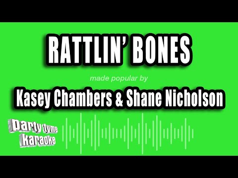 Kasey Chambers & Shane Nicholson - Rattlin' Bones