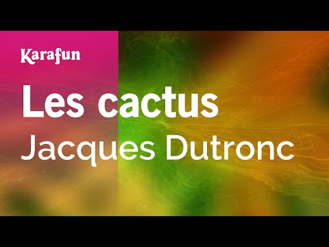 Jacques Dutronc - Les cactus