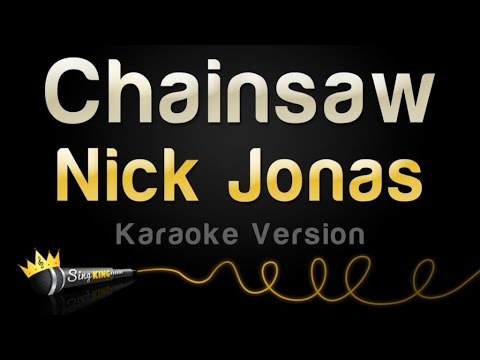 Nick Jonas - Chainsaw