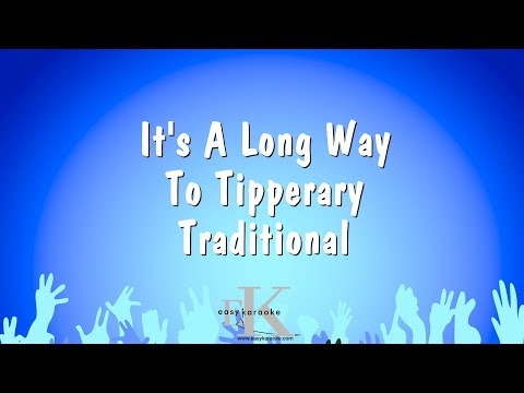 Traditional - It's A Long Way To Tipperary