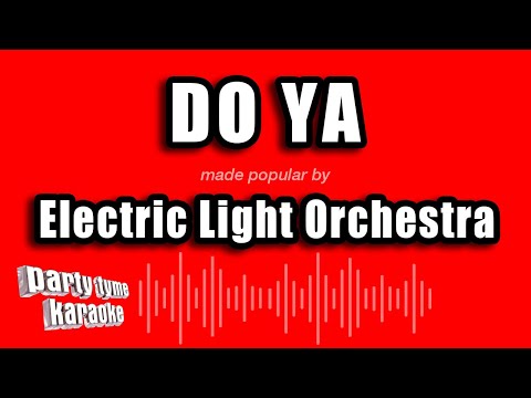 Electric Light Orchestra - Do Ya