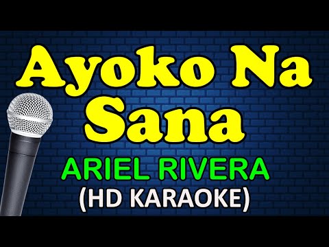 Ariel Rivera - AYOKO NA SANA