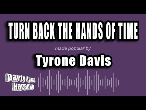 Tyrone Davis - Turn Back the Hands of Time