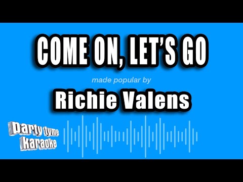 Richie Valens - Come On, Let's Go