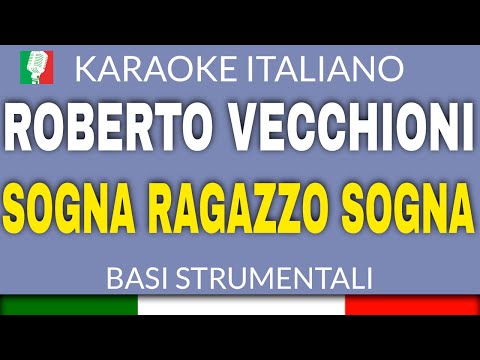 ROBERTO VECCHIONI - SOGNA RAGAZZO SOGNA