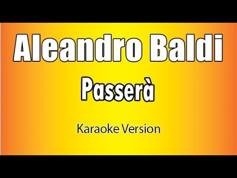 Aleandro Baldi - Passerà