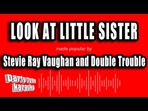 Stevie Ray Vaughan and Double Trouble - Look At Little Sister
