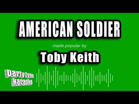 Toby Keith - American Soldier