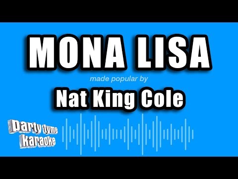 Nat King Cole - Mona Lisa
