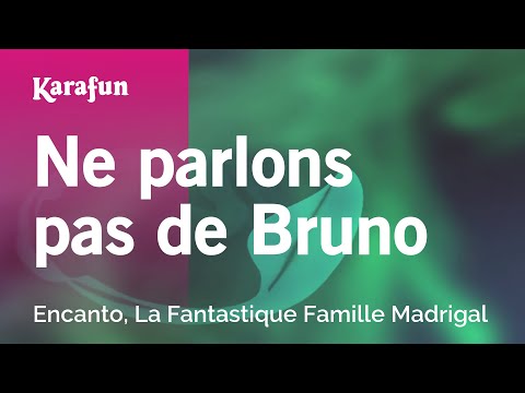 Encanto - Ne parlons pas de Bruno