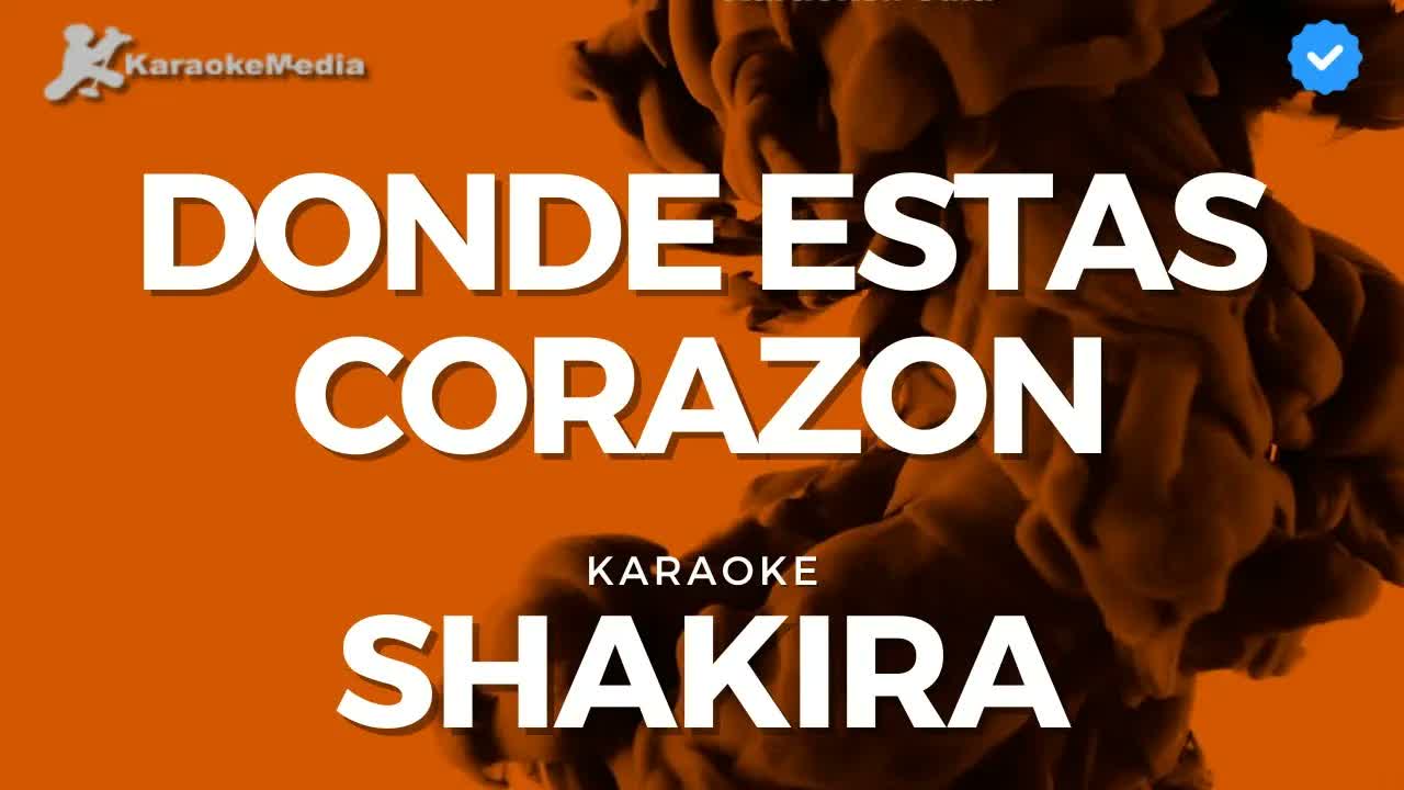 Shakira . Donde estas corazón
