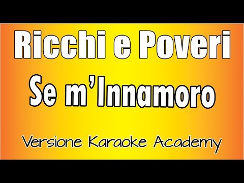 Ricchi e Poveri - Se M'Innamoro