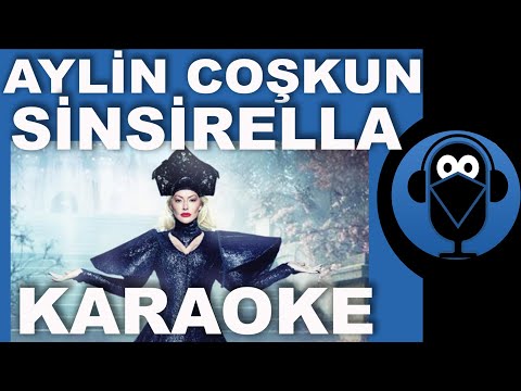 Aylin Coşkun - Sinsirella (2 Farklı Ton)