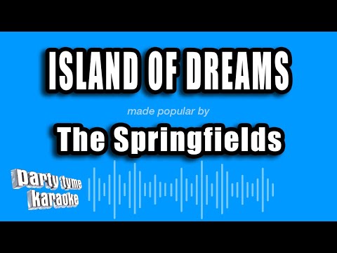 The Springfields - Island of Dreams