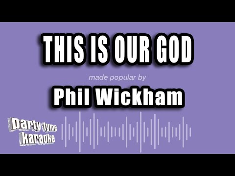 Phil Wickham - This is Our God