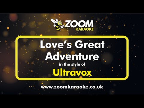 Ultravox - Love's Great Adventure