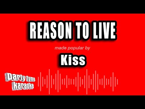 Kiss - Reason To Live