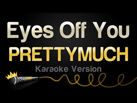 PRETTYMUCH - Eyes Off You