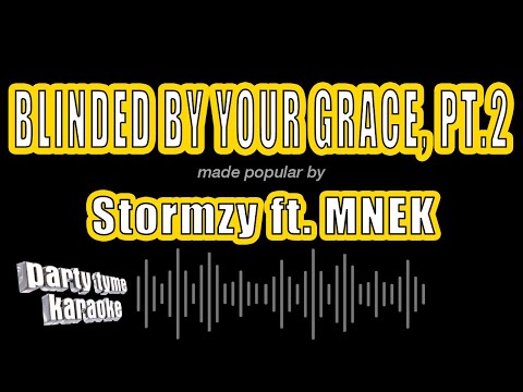 Stormzy feat. MNEK - Blinded By Your Grace, Pt.2