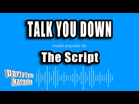 The Script - Talk You Down