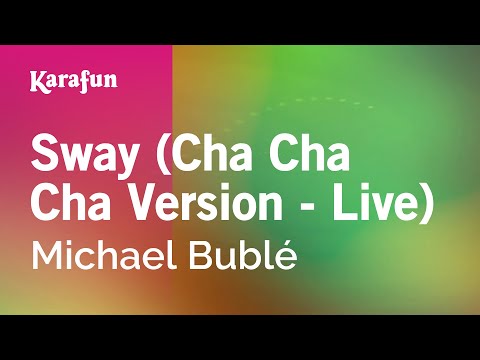 Michael Bublé - Sway (Cha Cha Cha Version - live)