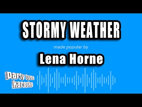 Lena Horne - Stormy Weather