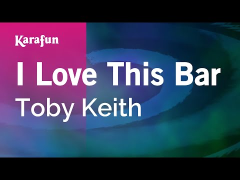 Toby Keith - I Love This Bar