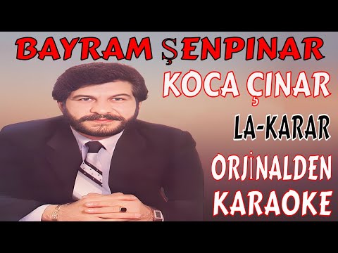 BAYRAM ŞENPINAR KOCA ÇINAR LA-KARAR