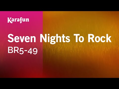 BR5-49 - Seven Nights To Rock