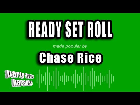 Chase Rice - Ready Set Roll