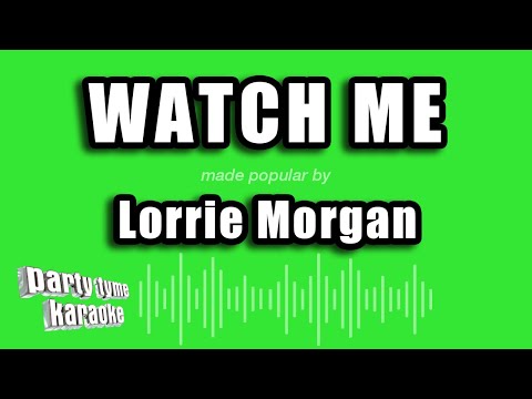 Lorrie Morgan - Watch Me