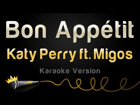 Katy Perry feat. Migos - Bon Appétit