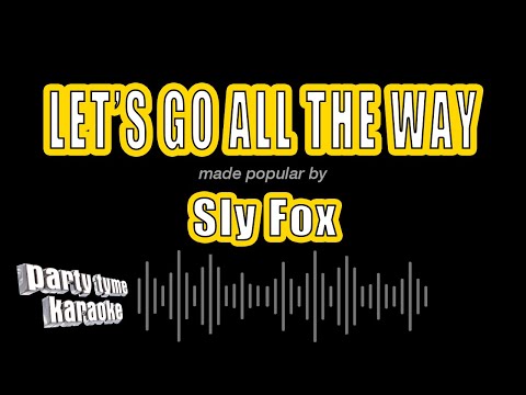 Sly Fox - Let's Go All The Way