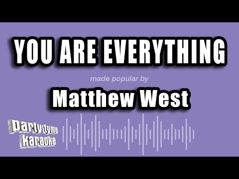 Matthew West - You Are Everything