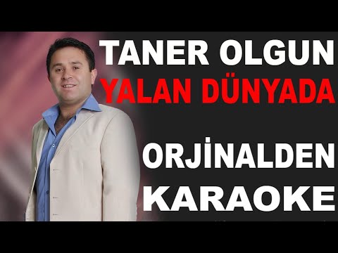 TANER OLGUN YALAN DÜNYADA