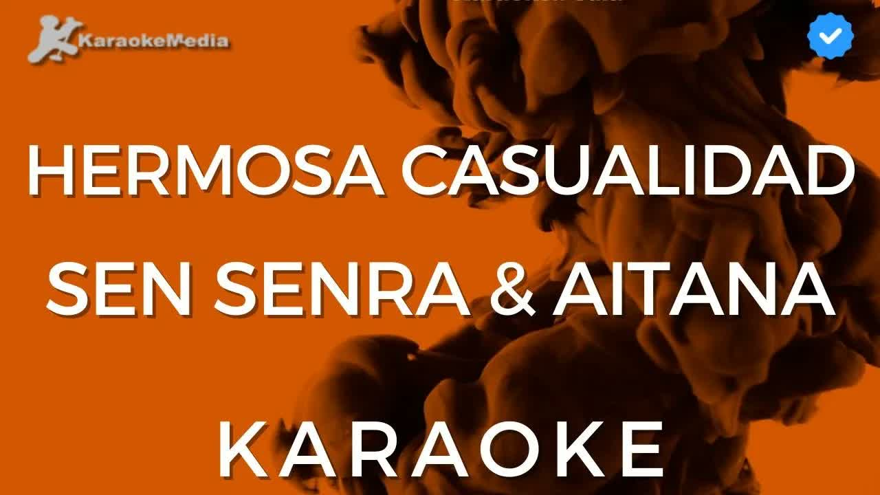 Sen Senra, Aitana - Hermosa Casualidad