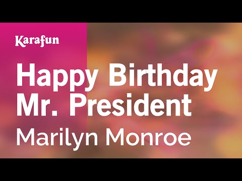 Marilyn Monroe - Happy Birthday Mr. President