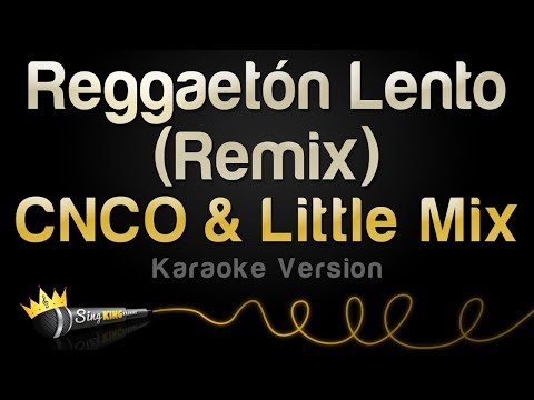 CNCO, Little Mix - Reggaetón Lento (Remix)