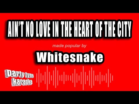 Whitesnake - Ain't No Love In The Heart of the City