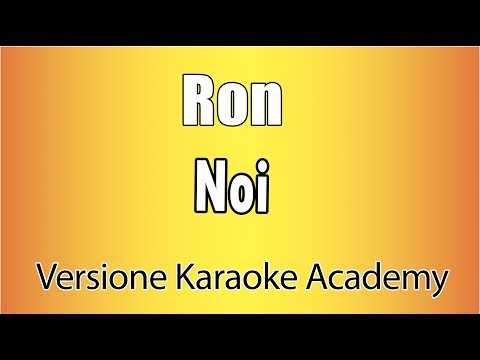 Ron - Noi
