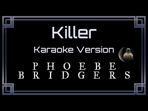 Phoebe Bridgers - Killer [Karaoke Instrumental]