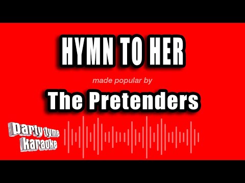 The Pretenders - Hymn To Her